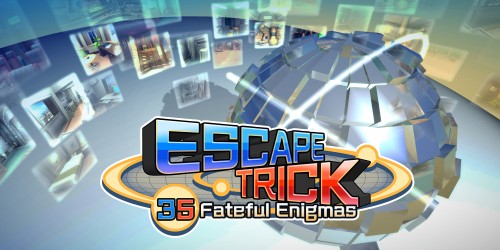 ESCAPE TRICK: 35 Fateful Enigmas