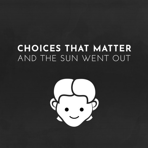 Choices That Matter: And The Sun Went Out switch box art